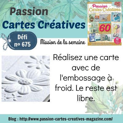 Défi Passion Cartes Créatives #675: embossage à froid