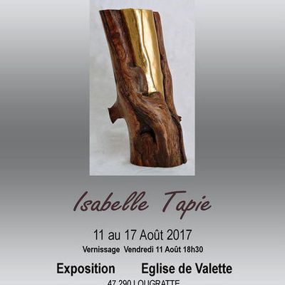 Expo du 11 au 17 Août 2017 = Isabelle Tapie, Sculpture